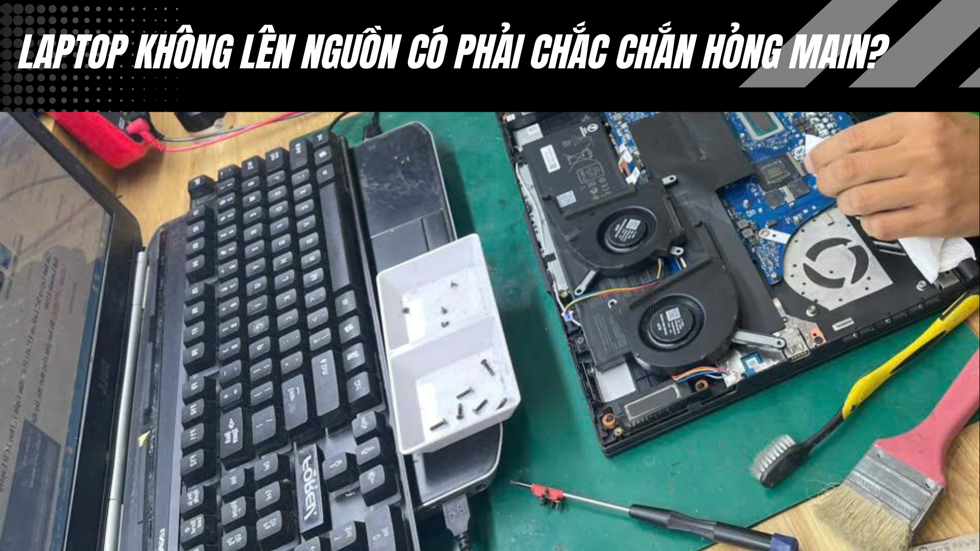 Laptop không lên nguồn có phải chắc chắn hỏng main?